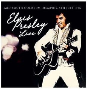 Presley Elvis - Mid-South Coliseum Memphis 76/07/05 in der Gruppe VINYL / Rock bei Bengans Skivbutik AB (4183042)