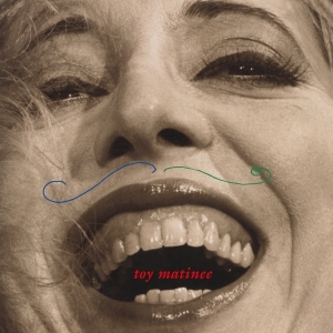 Toy Matinee - Toy Matinee in der Gruppe VINYL / Pop-Rock bei Bengans Skivbutik AB (4183069)