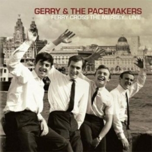 Gerry & The Pacemakers - Ferry Cross The Mersey... Live in der Gruppe CD / Pop bei Bengans Skivbutik AB (4183185)