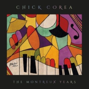 Chick Corea - Chick Corea: The Montreux Years in der Gruppe CD / Jazz,Pop-Rock bei Bengans Skivbutik AB (4183209)