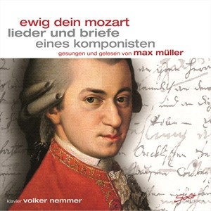 Mozart Wolfgang Amadeus - Ewig Dein Mozart - Lieder Und Brief in der Gruppe Externt_Lager / Naxoslager bei Bengans Skivbutik AB (4183308)