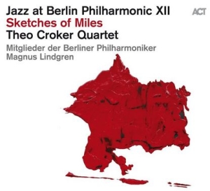 Theo Croker Quartet - Jazz At Berlin Philharmonic Xii: Sk in der Gruppe CD / Jazz bei Bengans Skivbutik AB (4183600)