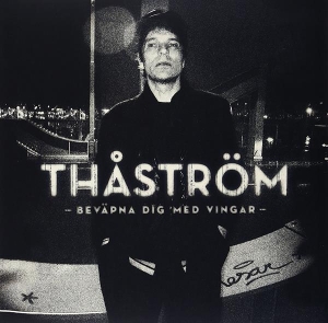 Thåström - Beväpna Dig Med Vingar in der Gruppe VINYL / Pop-Rock,Svensk Musik bei Bengans Skivbutik AB (4183828)