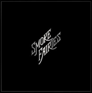 Smoke Fairies - Singles in der Gruppe VINYL / Rock bei Bengans Skivbutik AB (4183908)