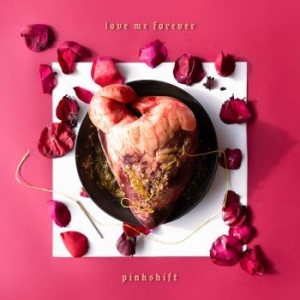 Pinkshift - Love Me Forever in der Gruppe CD bei Bengans Skivbutik AB (4183976)