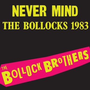 Bollock Brothers - Never Mind The Bollocks 1983 in der Gruppe VINYL bei Bengans Skivbutik AB (4184233)