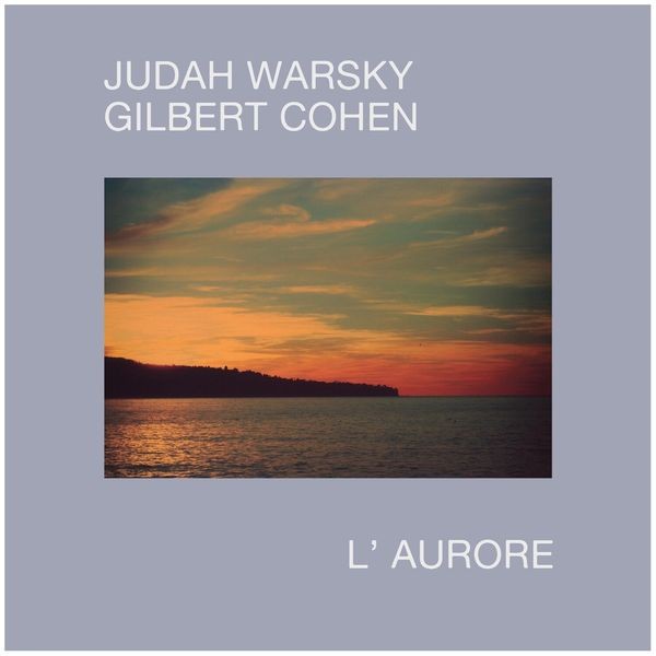 Warsky Judah & Cohen Gilbert - L'aurore in der Gruppe VINYL / Pop bei Bengans Skivbutik AB (4184505)