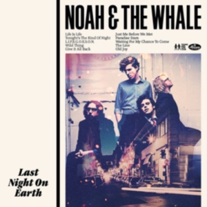 Noah & The Whale - Last Night On Earth in der Gruppe VINYL / Pop-Rock bei Bengans Skivbutik AB (4185123)