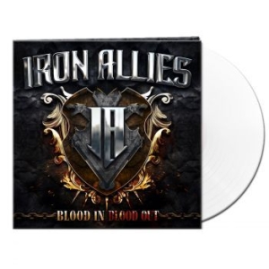Iron Allies - Blood In Blood Out (White Vinyl Lp) in der Gruppe VINYL / Hårdrock/ Heavy metal bei Bengans Skivbutik AB (4185196)