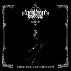 Unhuman Disease - Into Satans Kingdom in der Gruppe CD bei Bengans Skivbutik AB (4185330)
