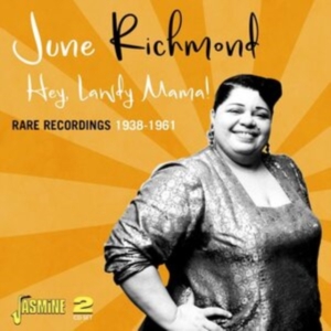 Richmond June - Hey Lawdy Mama! Rare Recordings 193 in der Gruppe CD / Jazz bei Bengans Skivbutik AB (4185412)