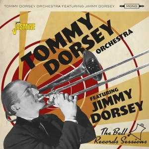Tommy Dorsey Orchestra Feat. Jimmy Dorsey - Bell Records Sessions in der Gruppe CD / Jazz bei Bengans Skivbutik AB (4185413)