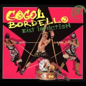 Gogol Bordello - East Infection Ep in der Gruppe CD / Rock bei Bengans Skivbutik AB (4185425)