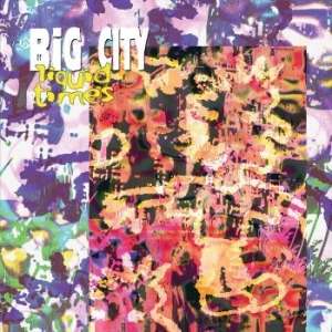 Big City - Liquid Times in der Gruppe VINYL / Dance-Techno bei Bengans Skivbutik AB (4185429)