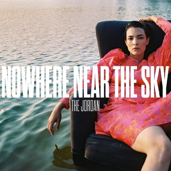 Jordan The - Nowhere Near The Sky in der Gruppe VINYL / Bestseller bei Bengans Skivbutik AB (4185436)