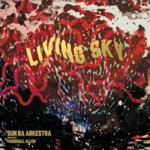 Sun Ra Arkestra - Living Sky (Deluxe) in der Gruppe VINYL / Jazz/Blues bei Bengans Skivbutik AB (4185919)