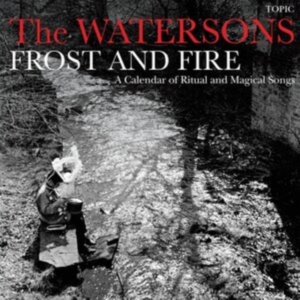 Watersons The - Frost & Fire ?  A Calendar Of Ritua in der Gruppe Övrigt /  bei Bengans Skivbutik AB (4185935)