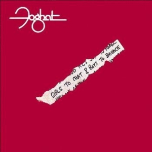 Foghat - Girls To Chat & Boys To Bounce in der Gruppe CD bei Bengans Skivbutik AB (4185941)