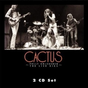 Cactus - Fully Unleashed: Live Gigs, Vol. 1 in der Gruppe CD bei Bengans Skivbutik AB (4185948)