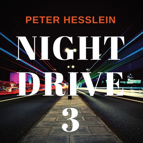 Peter Hesslein - Night Drive 3 in der Gruppe CD / Rock bei Bengans Skivbutik AB (4185986)