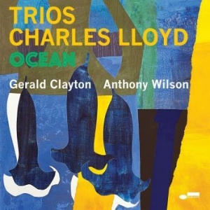 Charles Lloyd - Trios: Ocean in der Gruppe CD bei Bengans Skivbutik AB (4186031)