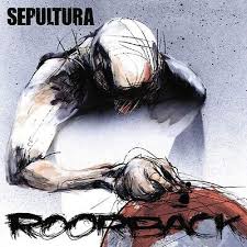 Sepultura - Roorback in der Gruppe VINYL / Pop-Rock bei Bengans Skivbutik AB (4186053)