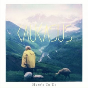 Kaukasus - Here's To Us in der Gruppe CD bei Bengans Skivbutik AB (4186192)