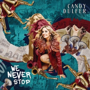 Candy Dulfer - We Never Stop in der Gruppe CD bei Bengans Skivbutik AB (4186197)