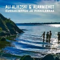 Ali Alikoski & Alanmiehet - Kukkakimppua Ja Piikkilankaa in der Gruppe CD / Pop-Rock bei Bengans Skivbutik AB (4186242)