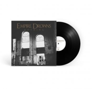 Empire Drowns - Nothing (Vinyl Lp) in der Gruppe VINYL / Hårdrock bei Bengans Skivbutik AB (4186243)