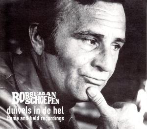 Schoepen Bobbejaan - Duivels In De Hel - Home And Field Recor in der Gruppe CD bei Bengans Skivbutik AB (4186447)