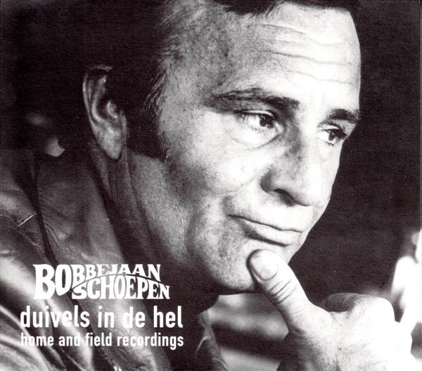 Bobbejaan Schoepen - Duivels In De Hel - Home And Field Recor in der Gruppe CD / Pop bei Bengans Skivbutik AB (4186447)