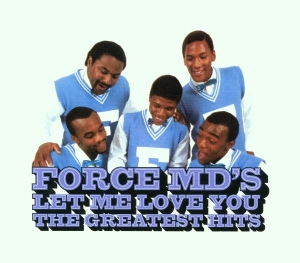 The Force M.D's - Let Me Love You: Force Md in der Gruppe CD bei Bengans Skivbutik AB (4187346)