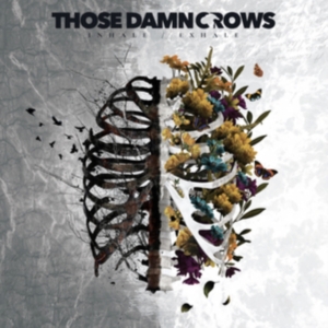 Those Damn Crows - Inhale / Exhale (Vinyl Lp) in der Gruppe VINYL / Hårdrock bei Bengans Skivbutik AB (4187478)