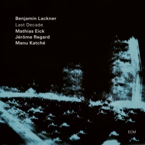 Benjamin Lackner Mathias Eick Jér - Last Decade (Lp) in der Gruppe VINYL / Jazz bei Bengans Skivbutik AB (4187508)