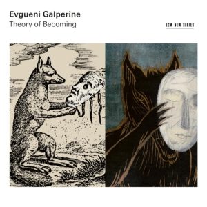 Evgueni Galperine - Theory Of Becoming in der Gruppe Externt_Lager / Naxoslager bei Bengans Skivbutik AB (4187509)