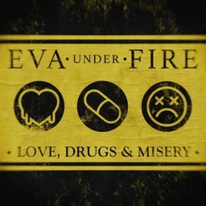 Eva Under Fire - Love, Drugs & Misery in der Gruppe CD / Pop-Rock bei Bengans Skivbutik AB (4187697)