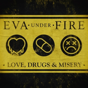 Eva Under Fire - Love, Drugs, & Misery in der Gruppe CD bei Bengans Skivbutik AB (4187697)