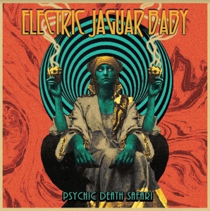 Electric Jaguar Baby - Psychic Death Safari in der Gruppe CD / Pop-Rock bei Bengans Skivbutik AB (4188247)