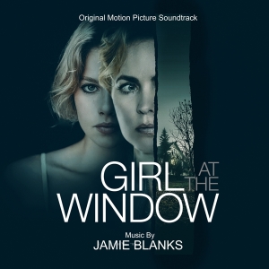 Jamie Blanks - Girl At The Window in der Gruppe CD / Film-Musikal bei Bengans Skivbutik AB (4188254)