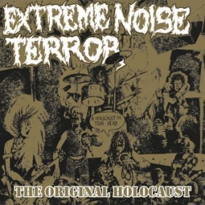 Extreme Noise Terror - Holocaust In Your Head - The Origin in der Gruppe CD / Pop-Rock bei Bengans Skivbutik AB (4188551)