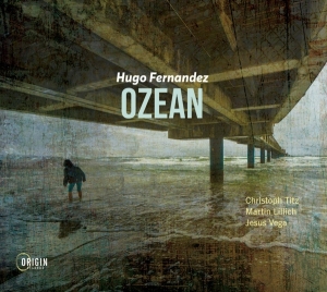Hugo Fernandez - Ozean in der Gruppe CD / Jazz bei Bengans Skivbutik AB (4188570)