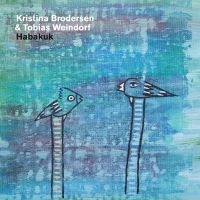 Brodersen Kristina & Weindorf Tobia - Habakuk in der Gruppe CD bei Bengans Skivbutik AB (4189174)