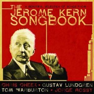 Lundgren Gustav Cheek Rossy - The Jerome Kern Songbook in der Gruppe CD / Jazz/Blues bei Bengans Skivbutik AB (4189205)