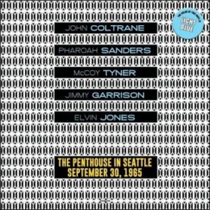 Coltrane/ Sanders/ Tyner - Penthouse Seattle 1965/09/30 (Blue) in der Gruppe VINYL / Jazz/Blues bei Bengans Skivbutik AB (4189234)