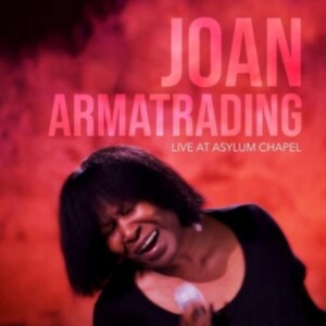 Joan Armatrading - Joan Armatrading - Live At Asylum C in der Gruppe CD bei Bengans Skivbutik AB (4190580)
