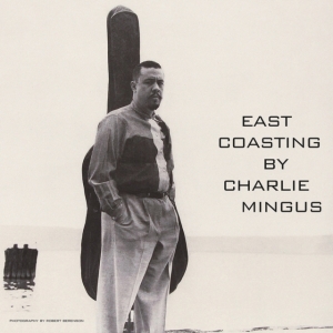 Mingus Charlie - East Coating (Clear) in der Gruppe VINYL / Jazz bei Bengans Skivbutik AB (4190608)