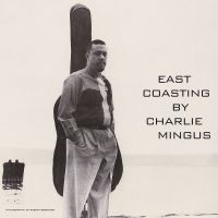 Mingus Charlie - East Coasting (Clear Vinyl) in der Gruppe VINYL / Jazz bei Bengans Skivbutik AB (4190608)