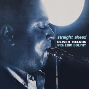 Nelson Oliver With Dolphy Eric - Straight Ahead (Clear) in der Gruppe VINYL / Jazz bei Bengans Skivbutik AB (4190609)