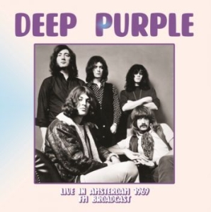 Deep Purple - Live In Amsterdam 1969 Fm Broadcast in der Gruppe VINYL bei Bengans Skivbutik AB (4190898)